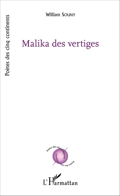 Malika des vertiges - William Souny - Editions L'Harmattan