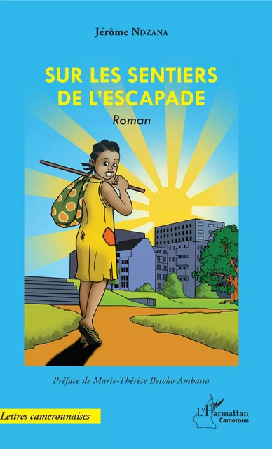 Sur les sentiers de l'escapade - Jérôme Ndzana - Harmattan Cameroun