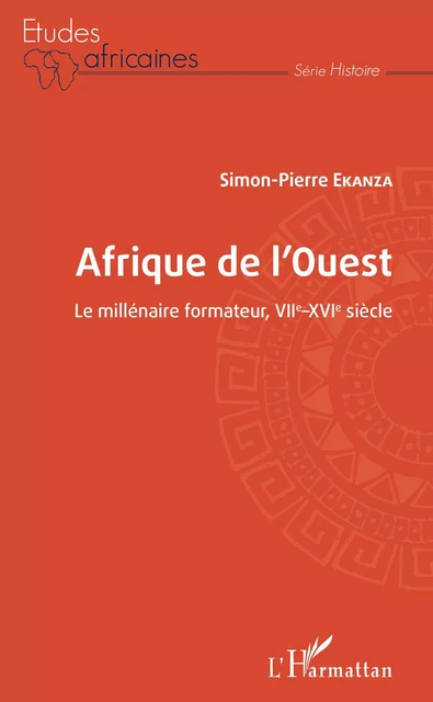 Afrique de l'ouest - Simon-Pierre Ekanza - Editions L'Harmattan