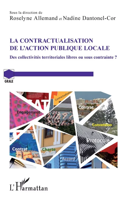 La contractualisation de l'action publique locale - Roselyne Allemand, Nadine Dantonel-Cor - Editions L'Harmattan