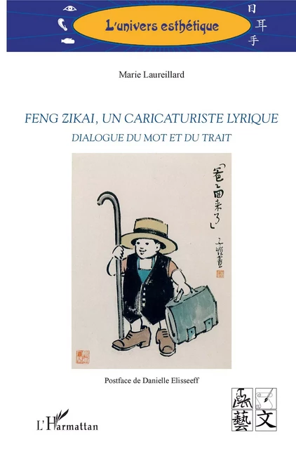 Feng Zikai, un caricaturiste lyrique - Marie Laureillard - Editions L'Harmattan