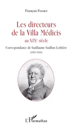 Les directeurs de la Villa Médicis au XIXe siècle