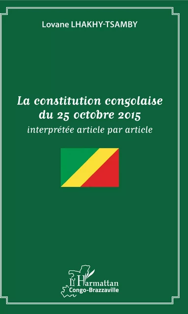 La constitution congolaise du 25 octobre 2015 - Lovane Tsamby-Lhakhy - Editions L'Harmattan