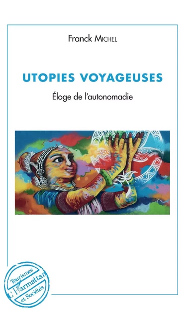 Utopies voyageuses - Franck Michel - Editions L'Harmattan