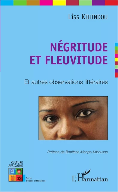 Négritude et fleuvitude - Inès Kihindou - Editions L'Harmattan