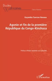 Agonie et fin de la Première République du Congo-Kinshasa