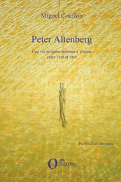 PETER ALTENBERG UNE VIE DE POETE BOHEME A VIENNE ENTRE 1859