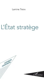 L'Etat stratège