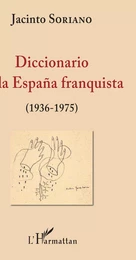 Diccionario de la España franquista (1936-1975)