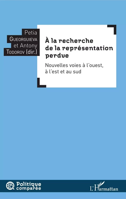 À la recherche de la représentation perdue - Petia Gueorguieva, Antony Todorov - Editions L'Harmattan