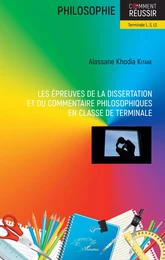 Les épreuves de la dissertation et du commentaire philosophiques en classe de terminale