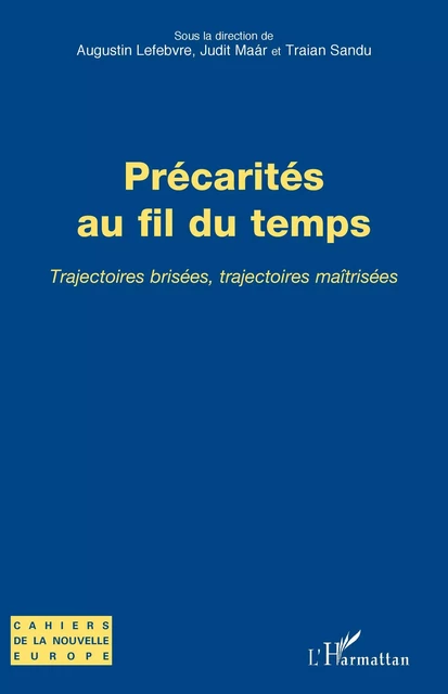 Précarités au fil du temps - Augustin Lefebvre, Judit Maar, Traian Sandu - Editions L'Harmattan