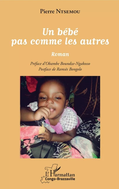 Un bébé pas comme les autres - Pierre Ntsemou - Editions L'Harmattan