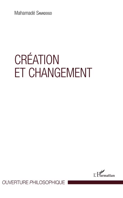 Création et changement - Mahamadé Savadogo - Editions L'Harmattan