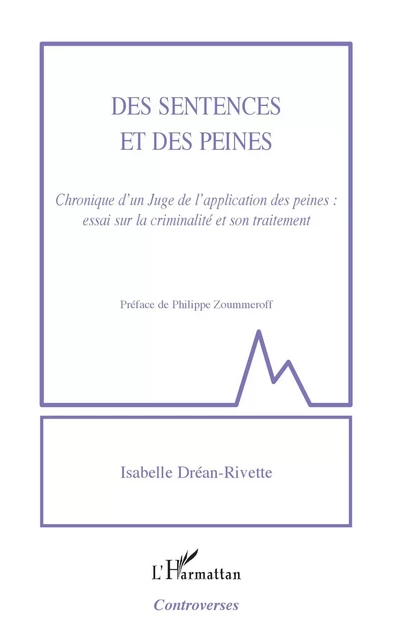 Des sentences et des peines - Isabelle Drean-Rivette - Editions L'Harmattan