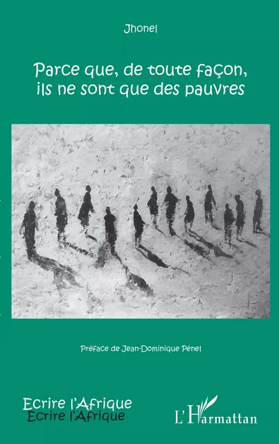 Parce que, de toute façon, ils ne sont que des pauvres -  Jhonel - Editions L'Harmattan