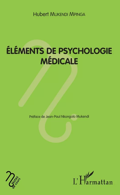 Eléments de psychologie médicale -  Mukendi mpinga hubert - Editions L'Harmattan