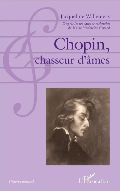 Chopin, chasseur d'âmes - Jacqueline Willemetz - Editions L'Harmattan