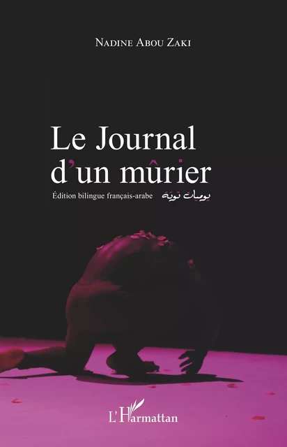 Le journal d'un mûrier - Nadine Abou Zaki - Editions L'Harmattan