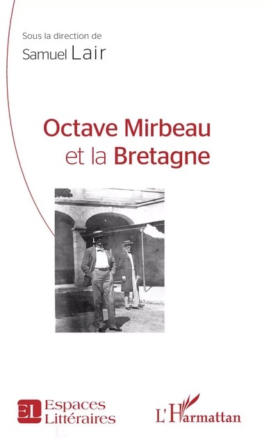 Octave Mirbeau et la Bretagne - Samuel Lair - Editions L'Harmattan