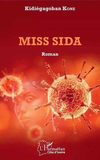 Miss Sida - Kidiégagoban Kone - Editions L'Harmattan