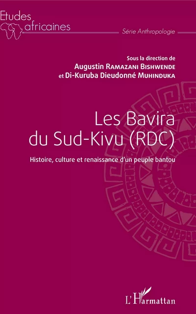 Les Bavira du Sud-Kivu (RDC) - Augustin Ramazani Bishwende, Di-Kuruba Dieudonné Muhinduka - Editions L'Harmattan