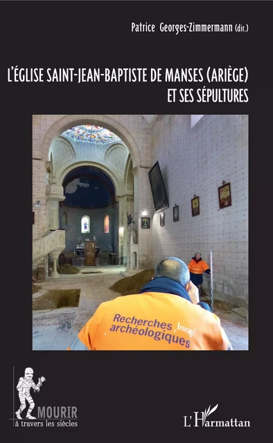 L'église Saint-Jean-Baptiste de Manses (Ariège) et ses sépultures - Patrice Georges-Zimmermann - Editions L'Harmattan