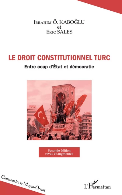 Droit constitutionnel turc - Ibrahim Ö. Kaboglu, Eric Sales - Editions L'Harmattan