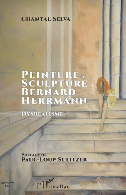 Peinture et sculpture de Bernard Herrmann - Chantal Selva - Editions L'Harmattan