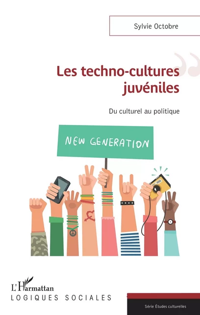 Les techno-cultures juvéniles - Sylvie Octobre - Editions L'Harmattan