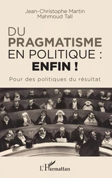 Du pragmatisme en politique : enfin !