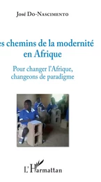 Les chemins de la modernité en Afrique