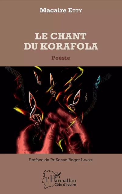 Le chant du Korafola - Macaire Etty - Editions L'Harmattan