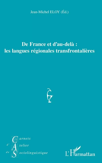 De France et d'au-delà : les langues régionales transfrontalières - Jean-Michel Eloy - Editions L'Harmattan