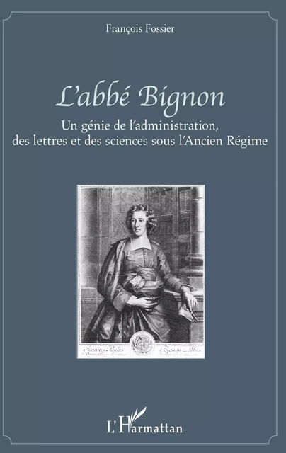 L'abbé Bignon - François Fossier - Editions L'Harmattan