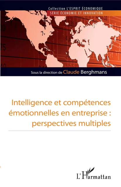 Intelligence et compétence émotionnelles en entreprise - Claude Berghmans - Editions L'Harmattan