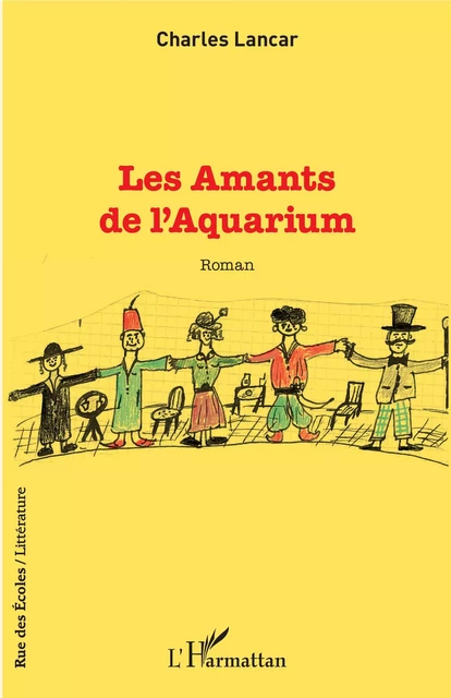 Les Amants de l'Aquarium - Charles Lancar - Editions L'Harmattan