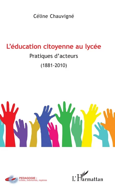 L'éducation citoyenne au lycée - Céline Chauvigné - Editions L'Harmattan