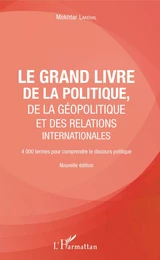 Le grand livre de la géopolitique et des relations internationales