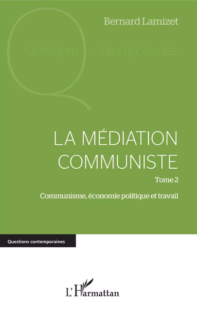 La médiation communiste - Bernard Lamizet - Editions L'Harmattan