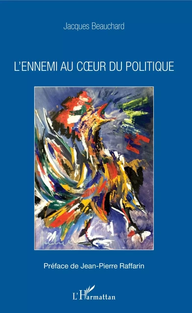 L'ennemi au coeur du politique - Jacques Beauchard - Editions L'Harmattan