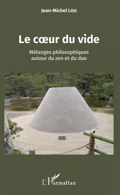 Le coeur du vide - Jean-Michel Lou - Editions L'Harmattan