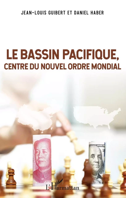 Le Bassin Pacifique - Jean-Louis Guibert, Daniel Haber - Editions L'Harmattan