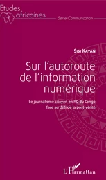 Sur l'autoroute de l'information numérique