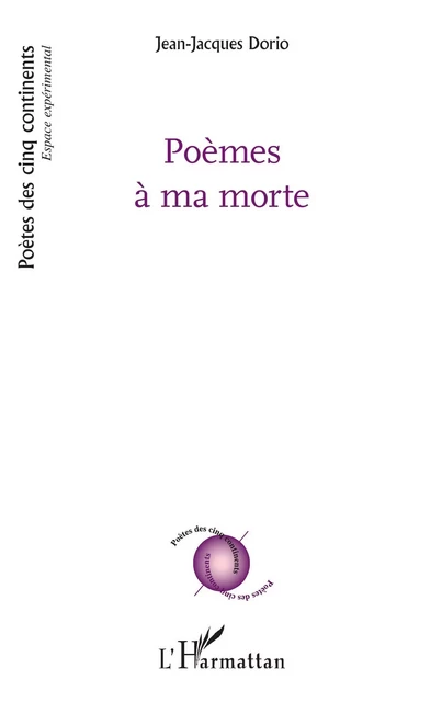 Poèmes à ma morte - Jean-Jacques Dorio - Editions L'Harmattan