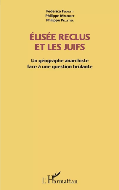 Elisée Reclus et les Juifs - Philippe Malburet, Federico Ferretti, Philippe Pelletier - Editions L'Harmattan