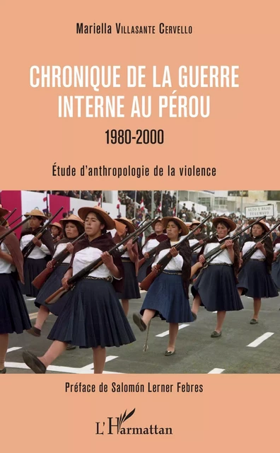 Chronique de la guerre interne au Pérou - 1980-2000 - Mariella Villasante Cervello - Editions L'Harmattan