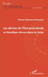 Les dérives de l'Etat postcolonial en République démocratique du Congo