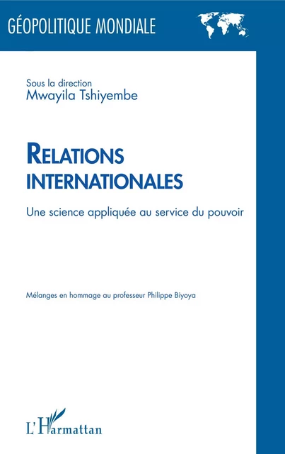 Relations internationales - Mwayila Tshiyembe - Editions L'Harmattan