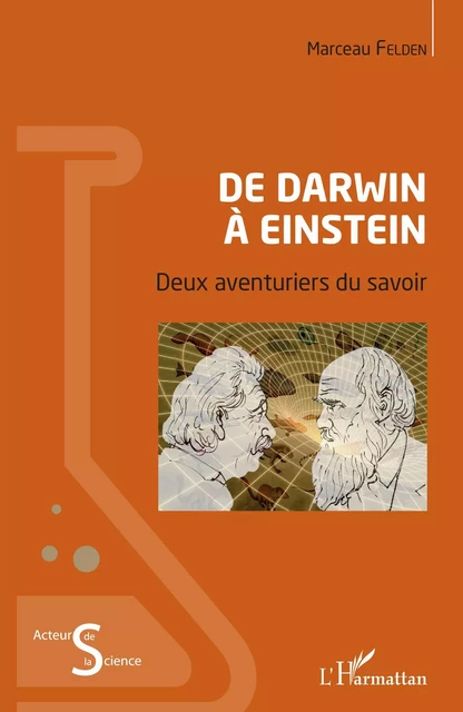 De Darwin à Einstein - Marceau Felden - Editions L'Harmattan